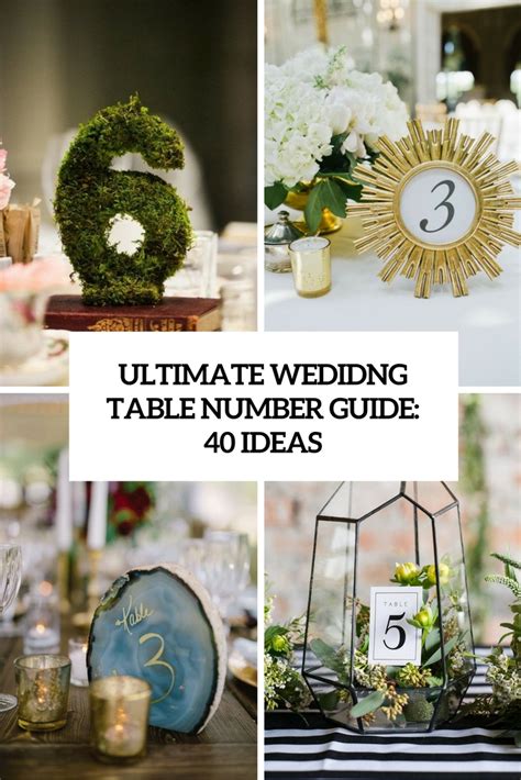 Ultimate Wedding Table Number Guide: 40 Ideas - Weddingomania
