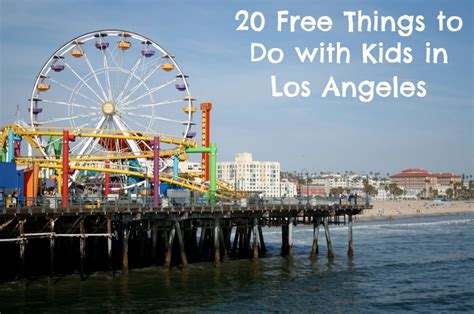 20 Free Things To Do With Kids In Los Angeles