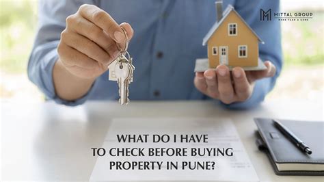 What Do I Have To Check Before Buying Property In Pune Mittalbuilders