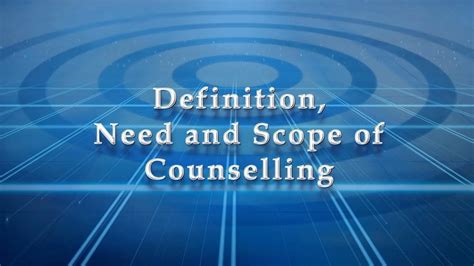 Definition And Scope Of Counselling Youtube