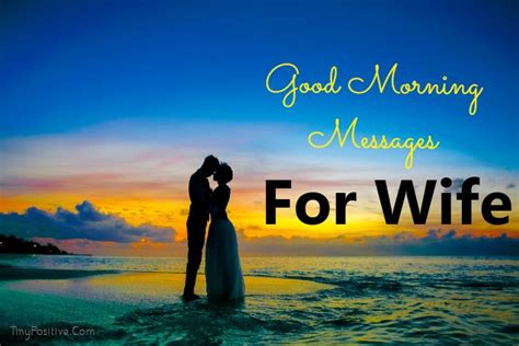 Romantic Good Morning Messages For Wife Tiny Positive