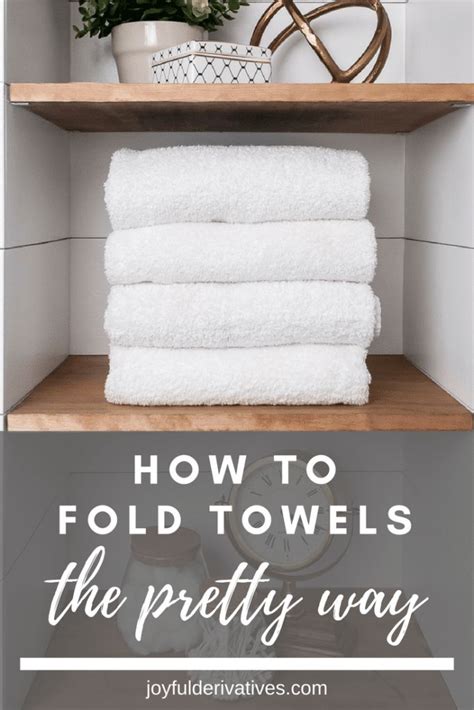 How can i find which towel is heavier than the other? How to Fold Towels {2 Simple, Pretty Ways} - Joyful ...