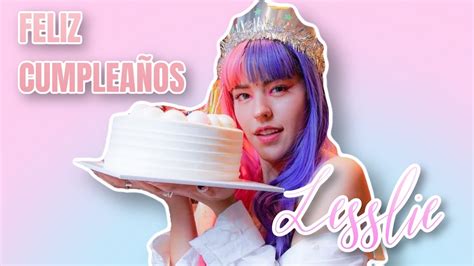 feliz cumpleaÑos lesslie polinesia 2021 youtube