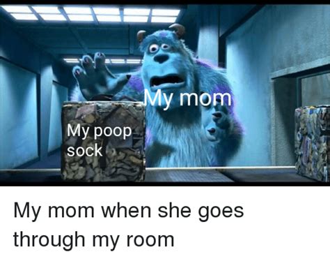 Mom My Poop Sock Poop Meme On Meme
