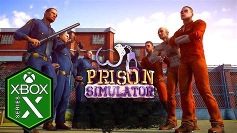 Prison Simulator Xbox Series X Gameplay Youtube