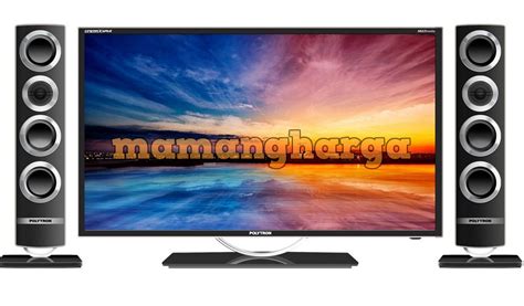 Yuk, simak ulasan rekomendasi paling lengkap pada ulasan kali ini! Daftar Harga TV LED Polytron Terbaru 2017