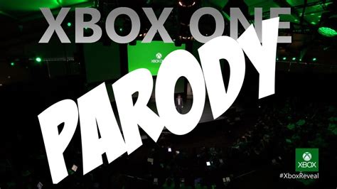 Xbox One Reveal Parody Youtube