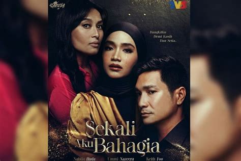 Info Dan Sinopsis Drama Berepisod Sekali Aku Bahagia Slot Sakura Tv3