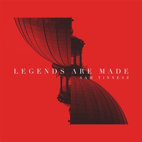 ‎legends Are Made Single Album By Sam Tinnesz Apple Music