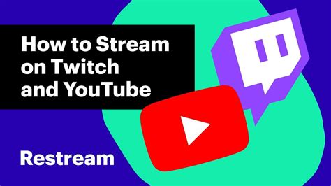 How To Stream To Twitch And Youtube At The Same Time Restream