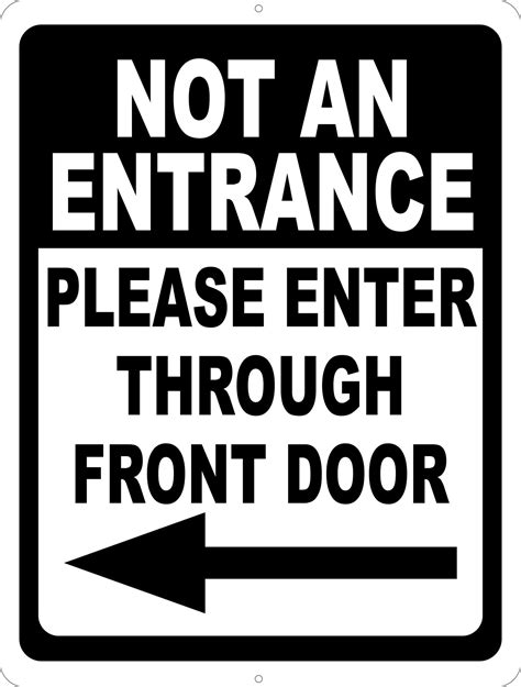 Not An Entrance Please Enter Through Front Door W Directional Arrow S