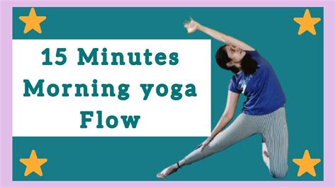 15 Minutes Morning Yoga Flow Beginner To Intermediate Level Youtube