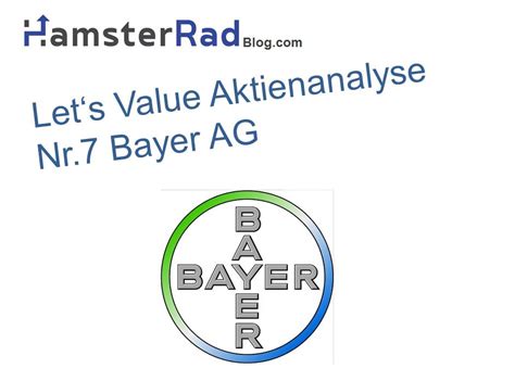 Bayer recognizes the power of innovation. Aktienanalyse: Let's Value Nr. 7 - Bayer Aktie Hamsterrad Blog