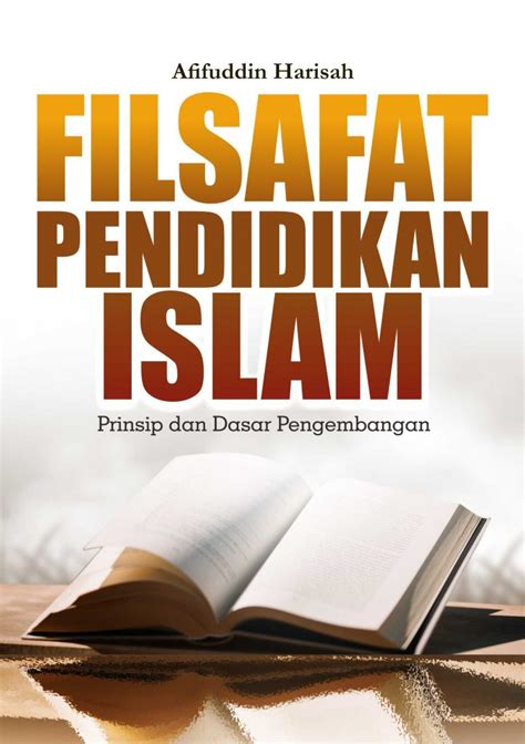 Buku Filsafat Pendidikan Islam Prinsip Dan Dasar Pengembangan