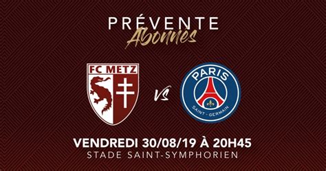 To watch stream for this match you need to register your account at bookmaker. FC Metz - Paris SG : toutes les infos billetterie ! | Entreprises - Infos FC Metz ...