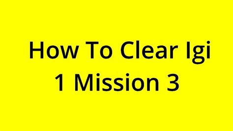 Solved How To Clear Igi 1 Mission 3 Youtube