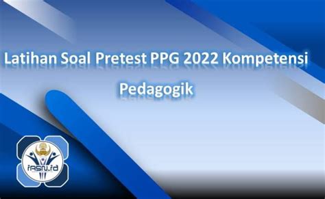 Pretest Ppg Pjok Part 1 Pembahasan Lengkap Soal Pretest Ppg Pjok 2022