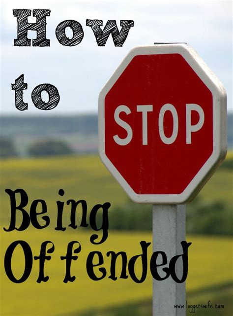 How To Stop Being Offended Loggers Wife