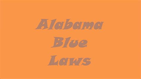 Blue Laws Of The State Of Alabama Youtube