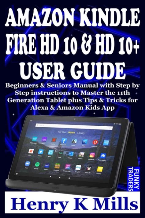 Reading Books Amazon Kindle Fire Hd 10 And Hd 10 User Guide Beginners