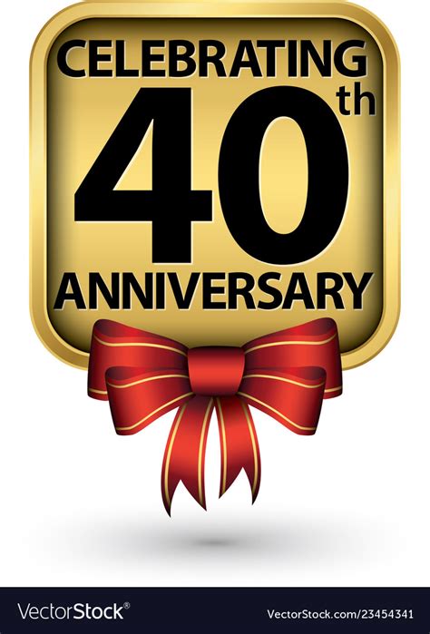 Celebrating 40th Years Anniversary Gold Label Vector Image