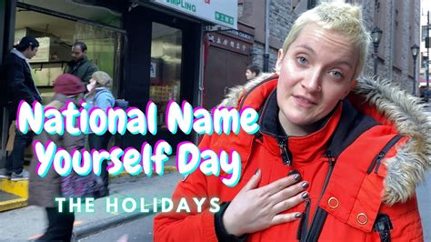 National Name Yourself Day The Holidays 2020 Nyc Sketch Comedy