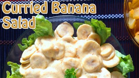 Curried Banana Salad Recipe Youtube