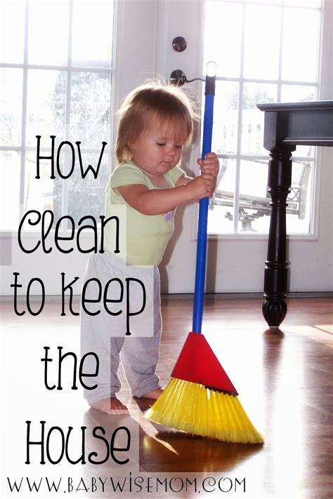 How Clean Should You Keep Your House I Will No Longer Apologize For