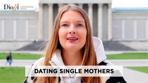 Dating Single Mothers Youtube