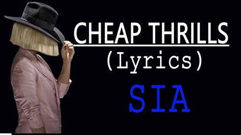 Sia Cheap Thrills Lyric Youtube