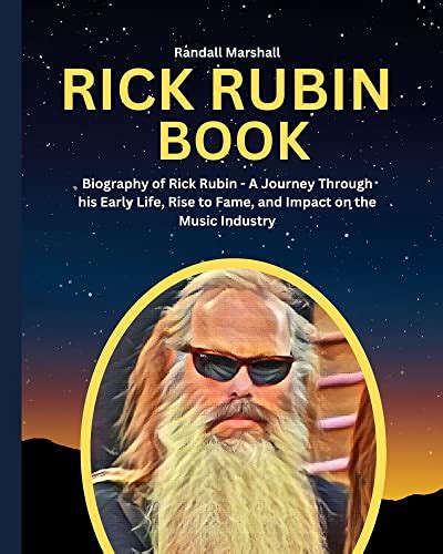 Rick Rubin Book Biography Of Rick Rubin A Journey Through His Early