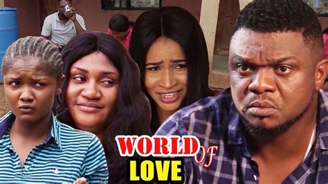 World Of Love Season 5and6 Ken Erics 2019 Latest Nigerian Movie Youtube