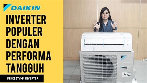 Unboxing Dan Review Ac Daikin Ftkc Tvm Ac Split Pk Star Inverter