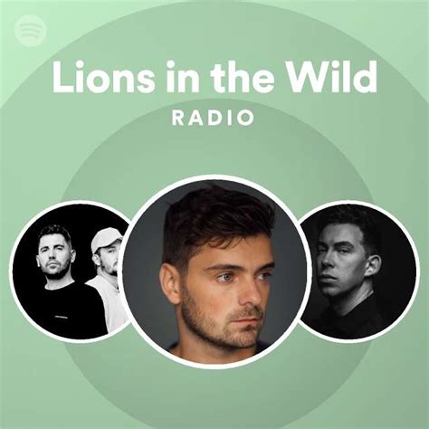 Lions In The Wild Radio Playlist By Spotify Spotify
