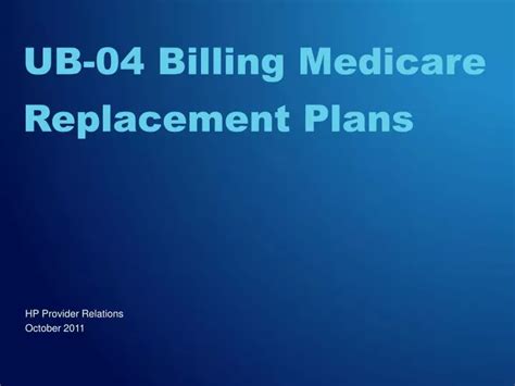 Ppt Ub 04 Billing Medicare Replacement Plans Powerpoint Presentation