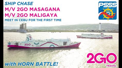 Ship Chase Mv 2go Masagana And 2go Maligaya Meet In Cebu For The