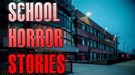 6 True Scary School Horror Stories True Scary Stories Youtube