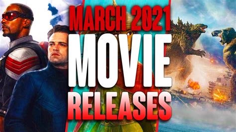 Movie Releases You Cant Miss March 2021 Youtube