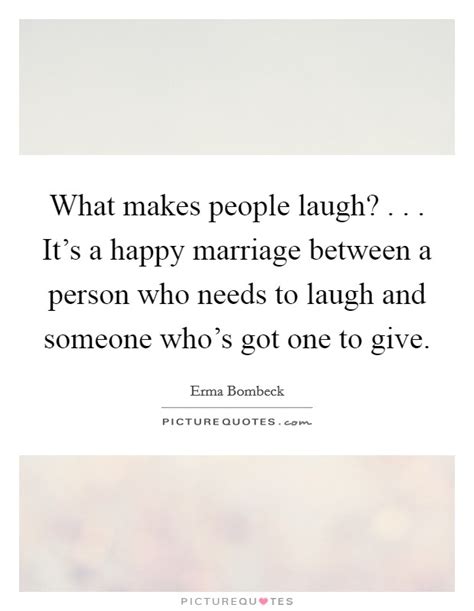What Makes People Laugh Its A Happy Marriage Between A