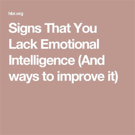 signs that you lack emotional intelligence emotional intelligence emotions emotional development