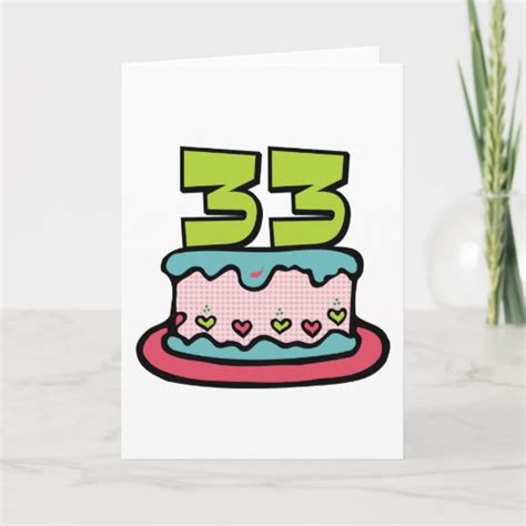 33 Year Old Birthday Cake Card