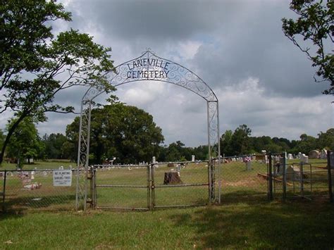 Laneville Cemetery In Laneville Texas Find A Grave Cemetery