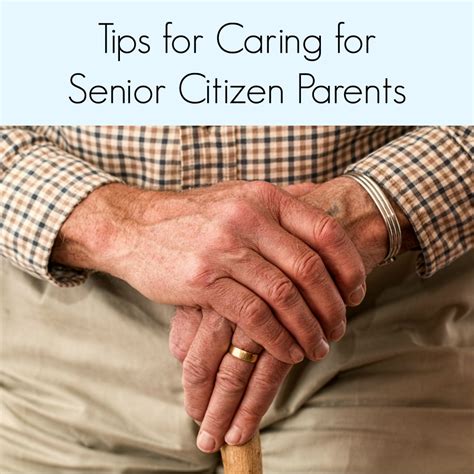 Tips For Caring For Senior Citizen Parents A Nation Of Moms
