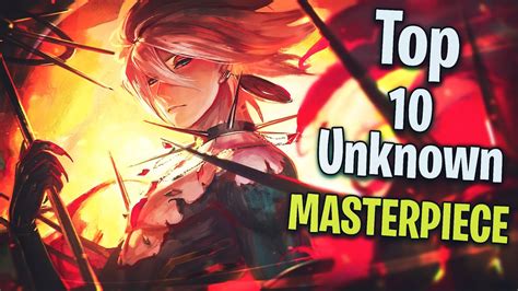 Top 10 Unknown Anime Masterpieces Hindi Youtube