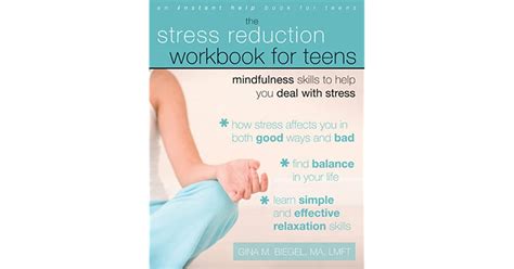 the stress reduction workbook for teens mindfulness skills to help you deal with stress by gina