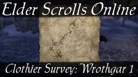 Clothier Survey Wrothgar 1 Elder Scrolls Online ESO YouTube