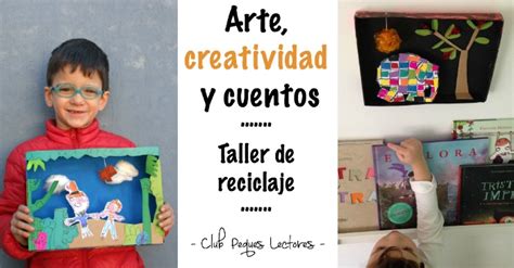 Arte Creatividad Y Cuentos Club Peques Lectores Cuentos Y