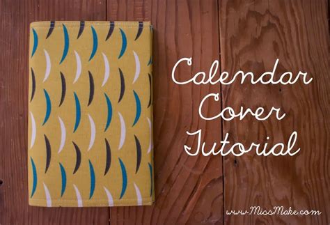 Tutorial Calendar Cover Diy Calendar Cover Diy Calendar Sewing Book