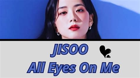 Jisoo All Eyes On Me Lyrics 지수 All Eyes On Me 가사 Youtube