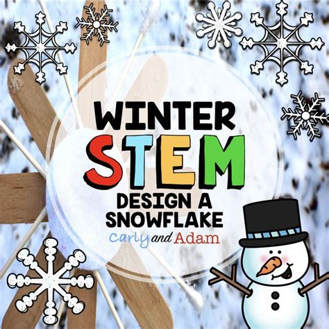 Design A Snowflake Winter Stem Activity — Carly And Adam Winter Stem